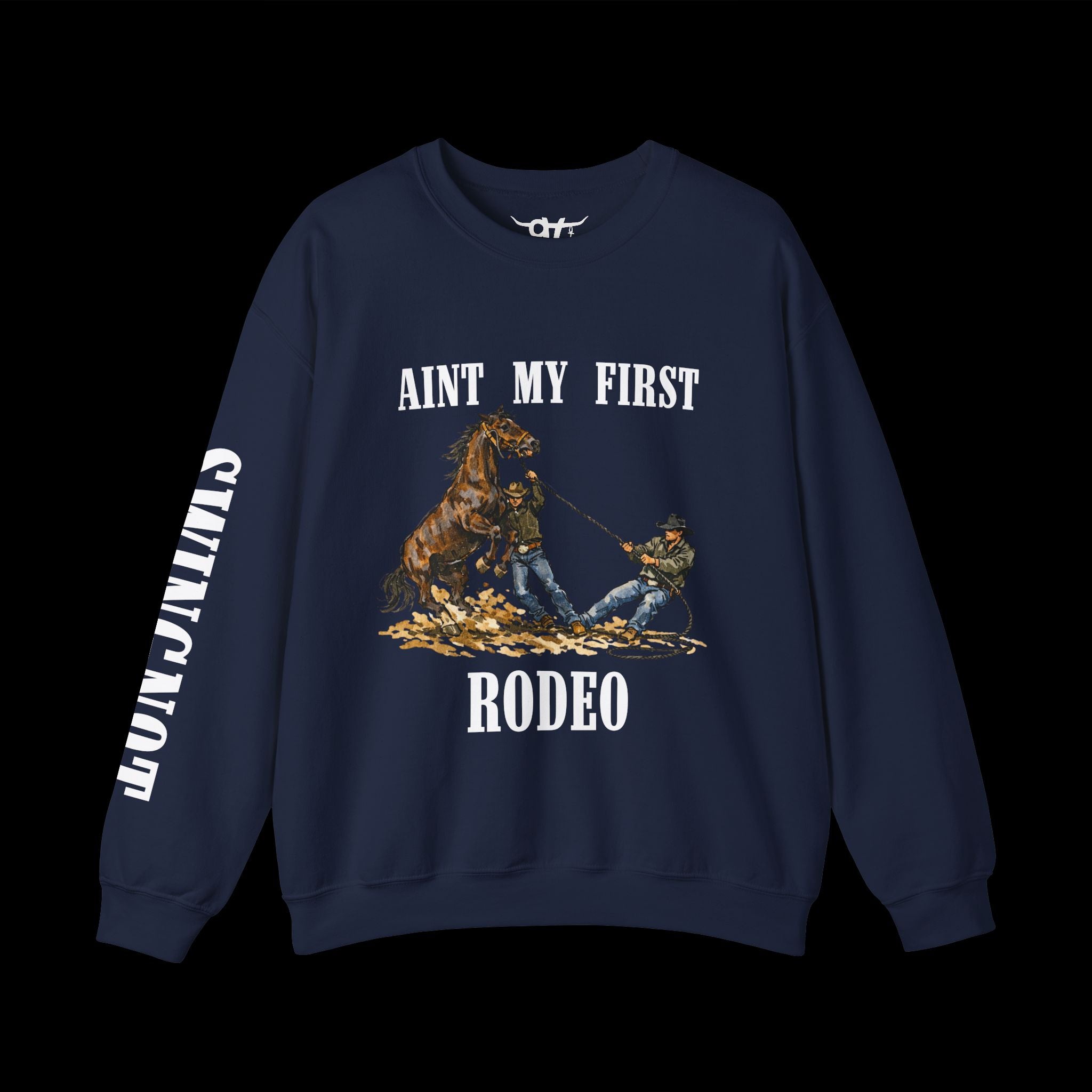 Image of Aint my First Rodeo Sweatshirt