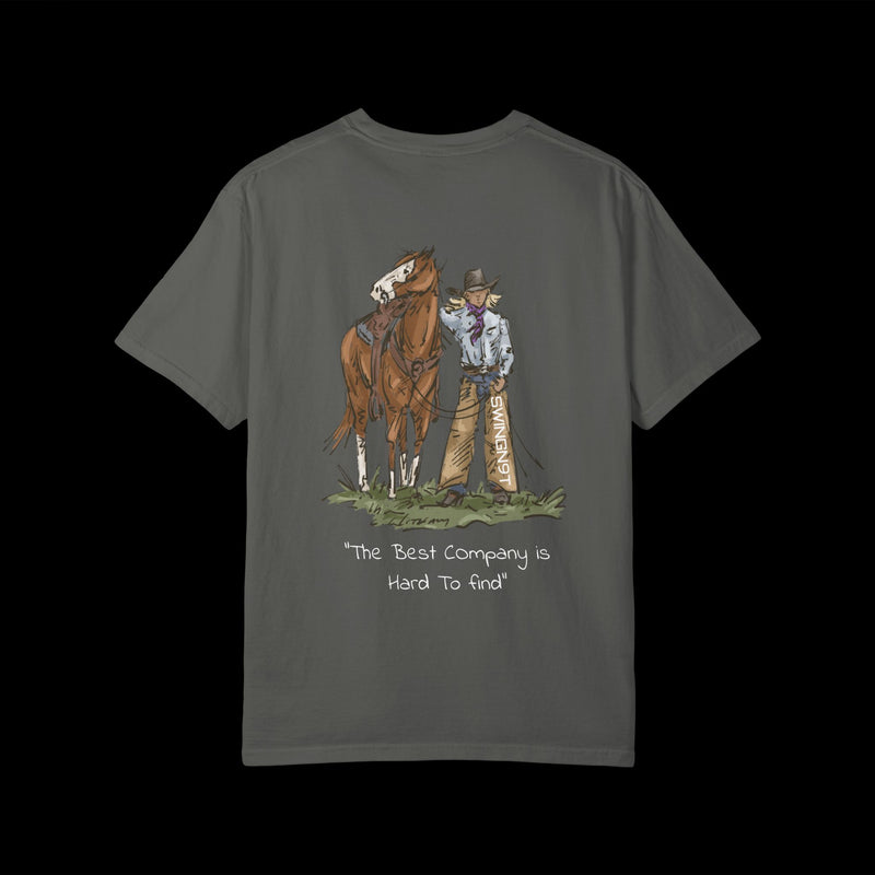 The Best Company Is Hard To Find T-Shirt